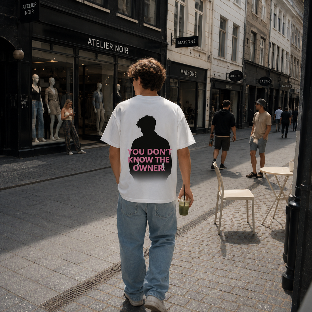 You Don’t Know the Owner 2.0 Oversized T-Shirt Men(Fashion Members Club)