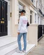 You don't know the owner Long Sleeve in White, back print | R3CEIVED